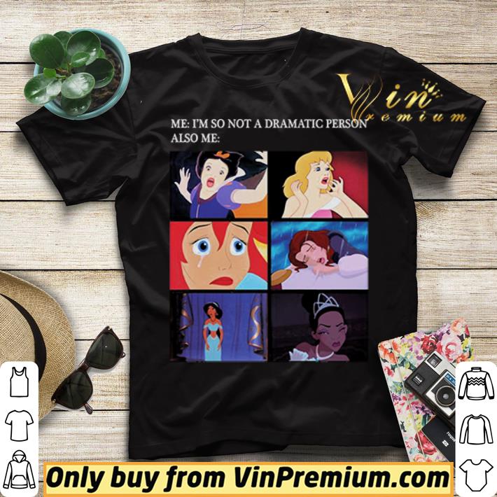 ad53f1ec disney meme i m not a dramatic person shirt sweater 4 - Disney Meme I’m not a dramatic person shirt sweater