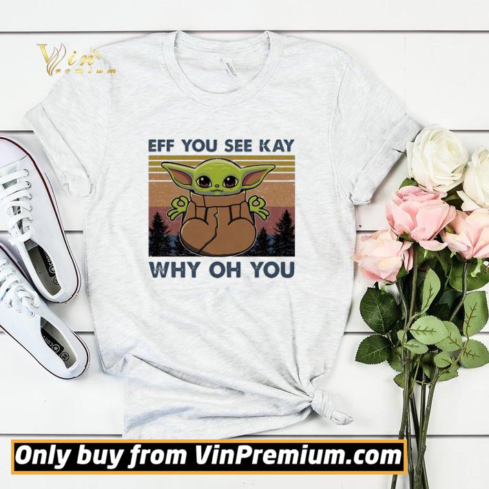 afac33fe baby yoda yoga eff you see kay why oh you vintage shirt sweater 4 - Baby Yoda yoga eff you see kay why oh you vintage shirt sweater