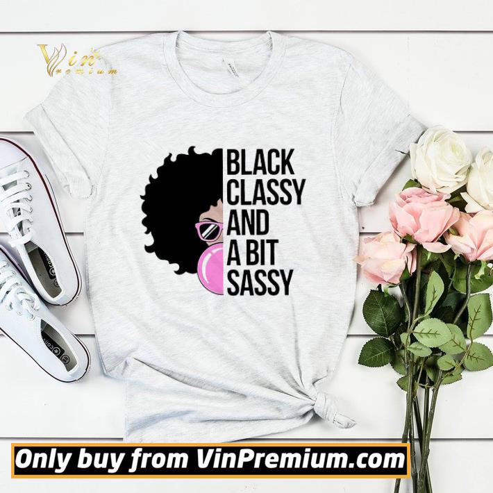 b10280c3 black girl black classy and a bit sassy shirt sweater 4 - Black Girl Black Classy And A Bit Sassy shirt sweater