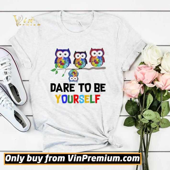 b293c168 owls autism dare to be yourself shirt sweater 4 - Owls Autism Dare To Be Yourself shirt sweater