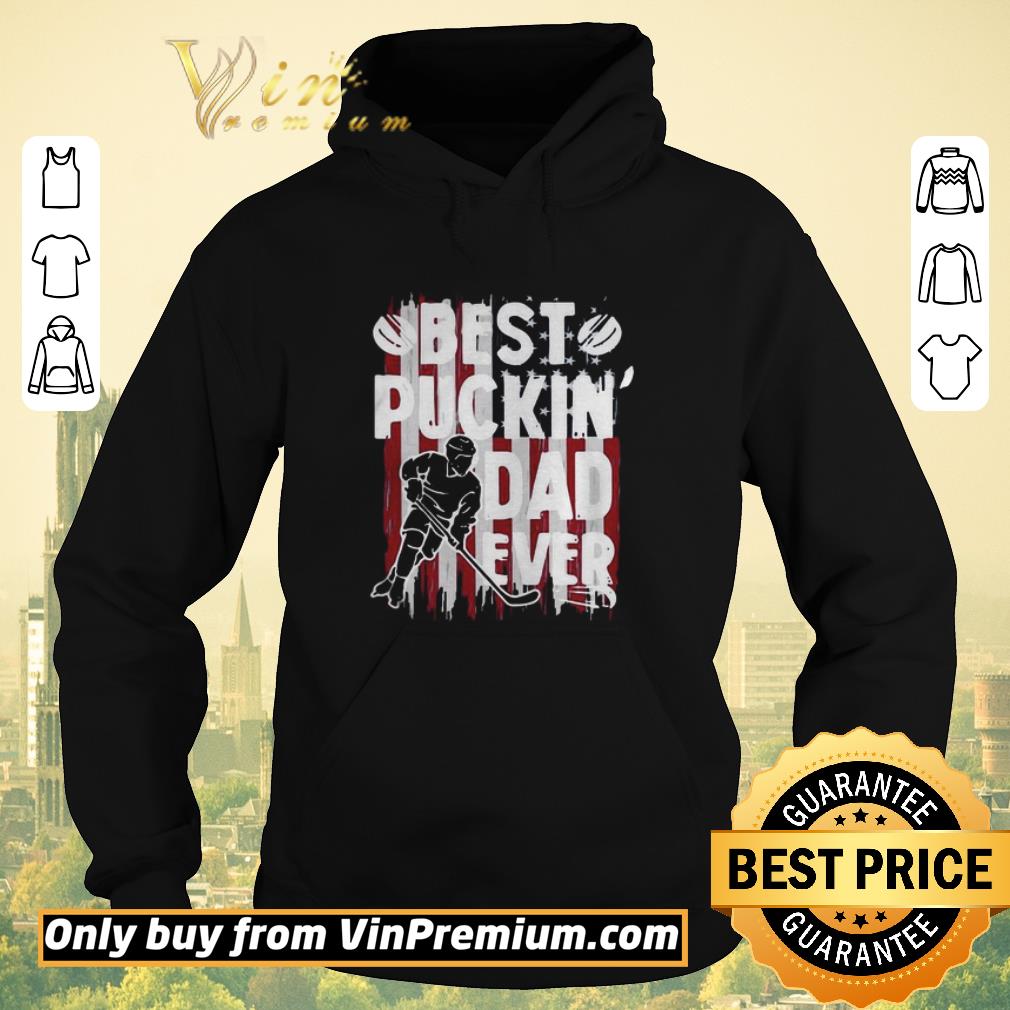 Nice Best Puckin Dad Ever Hockey American Flag shirt sweater b2aab6a0 nice best puckin dad ever hockey american flag shirt sweater 4 - Nice Best Puckin Dad Ever Hockey American Flag shirt sweater