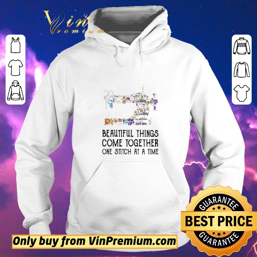 Hot Sewing Beautifull Things Come Together One Stitch At A Time shirt sweater b4826efd hot sewing beautifull things come together one stitch at a time shirt sweater 4 - Hot Sewing Beautifull Things Come Together One Stitch At A Time shirt sweater