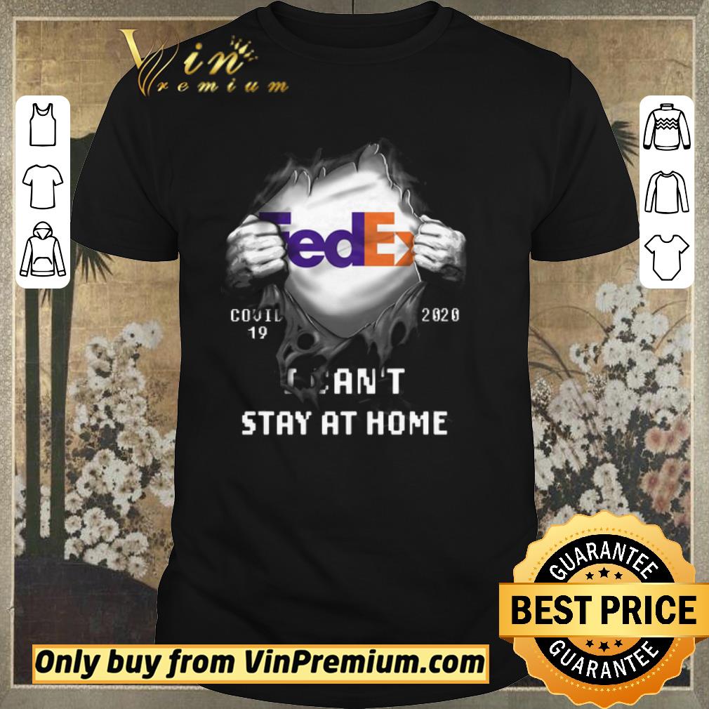 Official Hot Fedex Covid 19 2020 I Can’t Stay At Home shirt sweater