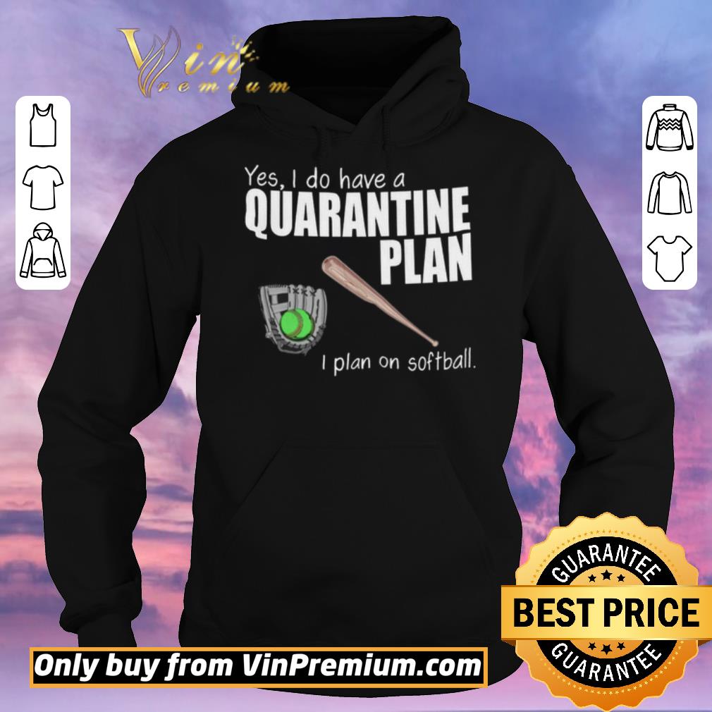 b9dc0bb8 official baseball clothes yes i do have a quarantine plan i plan on softball shirt sweater 4 - Official Baseball Clothes Yes I Do Have A Quarantine Plan I Plan On Softball shirt sweater