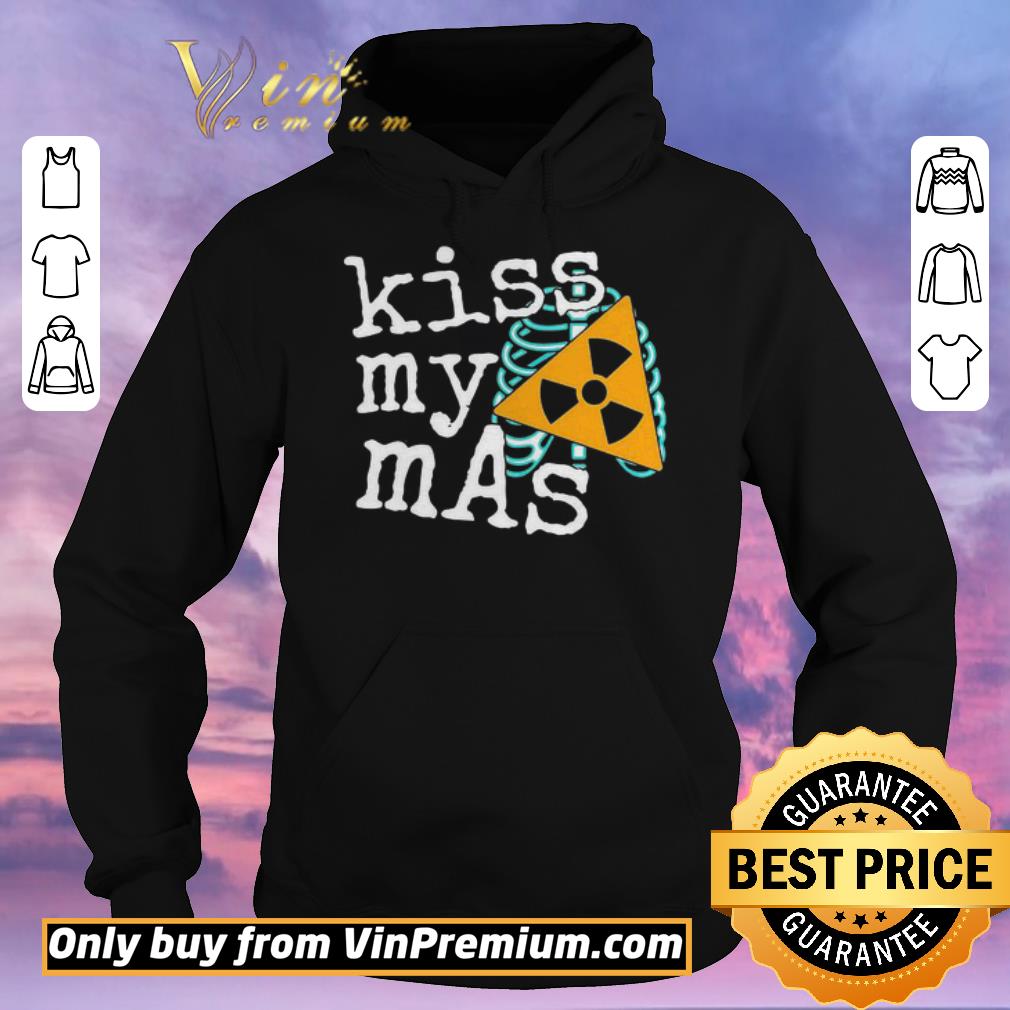 bb568e34 funny awesome original radiology kiss my mas shirt sweater 4 - Funny Awesome Original Radiology Kiss My Mas shirt sweater