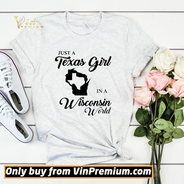 Awesome Just A Texas Girl In A Wisconsin World shirt sweater bbe7174b awesome just a texas girl in a wisconsin world shirt sweater 4 - Awesome Just A Texas Girl In A Wisconsin World shirt sweater