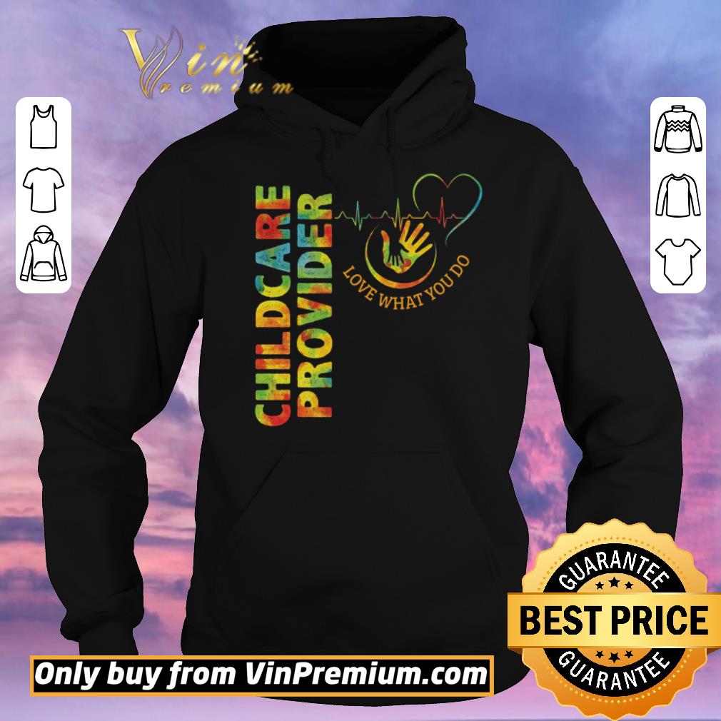 Funny Childcare Provider Heartbeat Love What You Do shirt sweater bc9ab90d funny childcare provider heartbeat love what you do shirt sweater 4 - Funny Childcare Provider Heartbeat Love What You Do shirt sweater