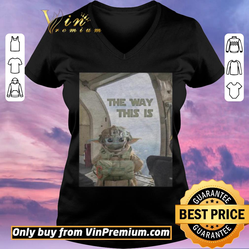 Original Baby yoda the way this is shirt sweater Original Baby yoda the way this is shirt sweater