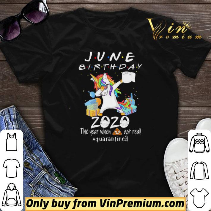 Dabbing unicorn June birthday 2020 quarantined Coronavirus shirt sweater