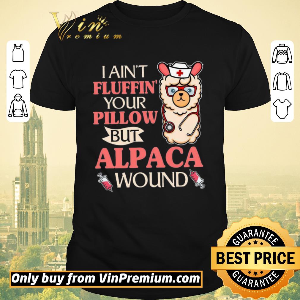 Funny I Ain’t Fluffin Your Pillow But Alpaca Wound shirt sweater