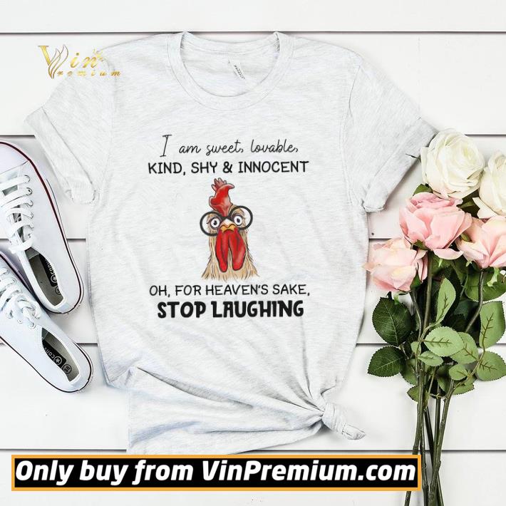c176e6e6 hot chicken i am sweet lovable kind shy innocent oh for heaven s sake shirt sweater 4 - Hot Chicken I Am Sweet Lovable Kind Shy & Innocent Oh For Heaven's Sake shirt sweater