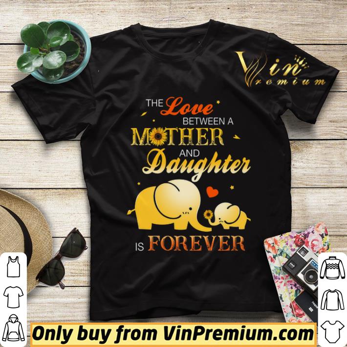 Elephant The Love Between A Mother And Daughter Is Forever The Mother's Day shirt sweater c2863047 elephant the love between a mother and daughter is forever the mother s day shirt sweater 4 - Elephant The Love Between A Mother And Daughter Is Forever The Mother's Day shirt sweater