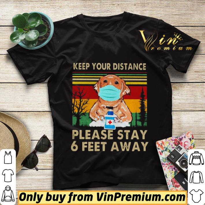 c2adb9eb golden retriever keep your distance please stay 6 feet away vintage shirt sweater 4 - Golden retriever keep your distance please stay 6 feet away vintage shirt sweater