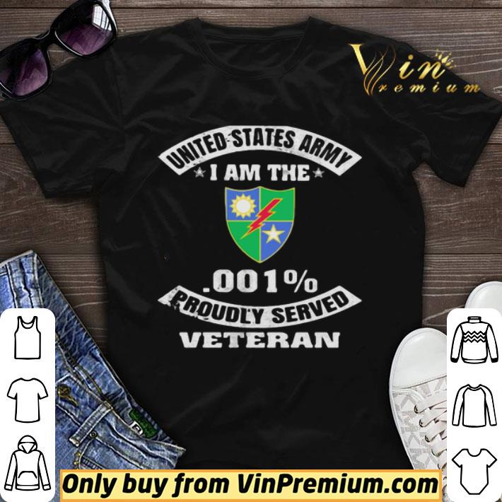 United States Army I Am The 75Th Ranger Regiment Crest 001 Percent Proudly Served Veteran shirt sweater