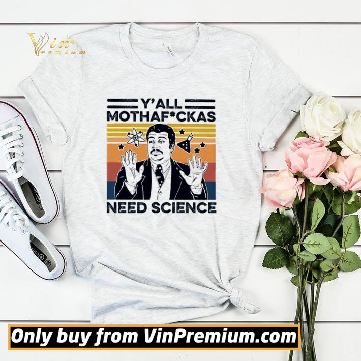 Y’all Mothafuckas Need Science Vintage shirt sweater c747dfef y all mothafuckas need science vintage shirt sweater 4 - Y’all Mothafuckas Need Science Vintage shirt sweater