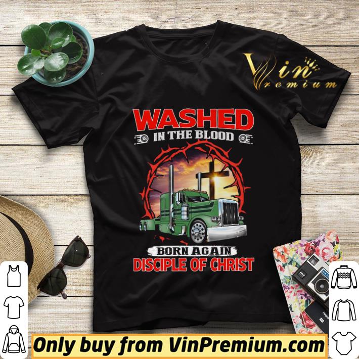 c7e11f17 washed in the blood born again disciple of christ shirt sweater 4 - Washed In The Blood Born Again Disciple Of Christ shirt sweater