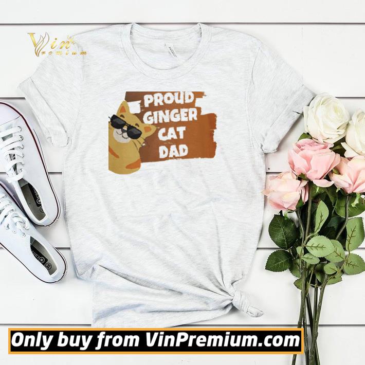 cb3970ea proud ginger cat dad father s day shirt sweater 4 - Proud Ginger Cat Dad Father's Day shirt sweater