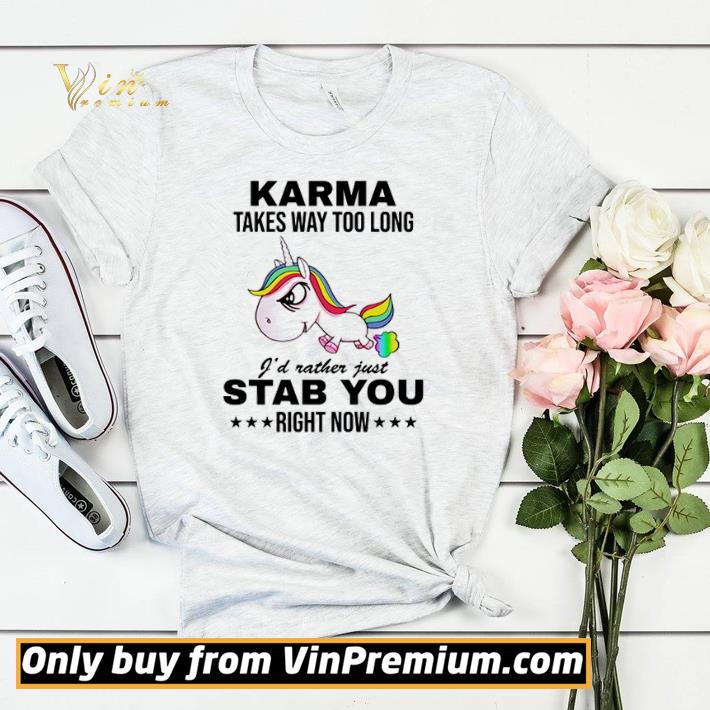 Unicorn Karma takes way too long I’d rather just stab you right now shirt sweater cc9b984b unicorn karma takes way too long i d rather just stab you right now shirt sweater 4 - Unicorn Karma takes way too long I’d rather just stab you right now shirt sweater