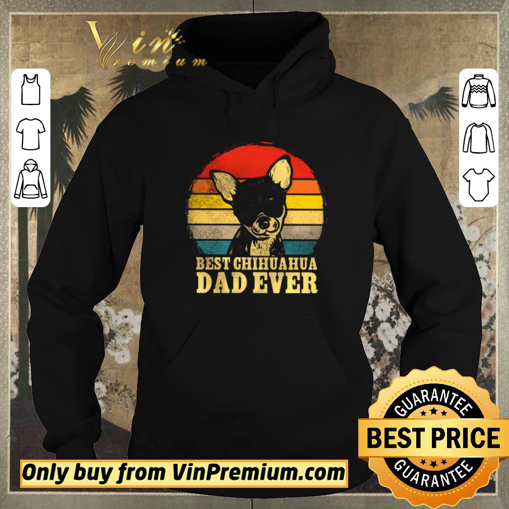 ccfc49f9 original father s day best chihuahua dad ever vintage shirt sweater 4 - Original Father's Day Best Chihuahua Dad Ever Vintage shirt sweater