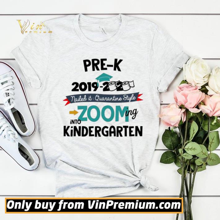 cdb03560 pre k 2019 2020 nailed it quarantine style zooming into kindergarten shirt sweater 4 - Pre-K 2019 2020 nailed it quarantine style zooming into Kindergarten shirt sweater