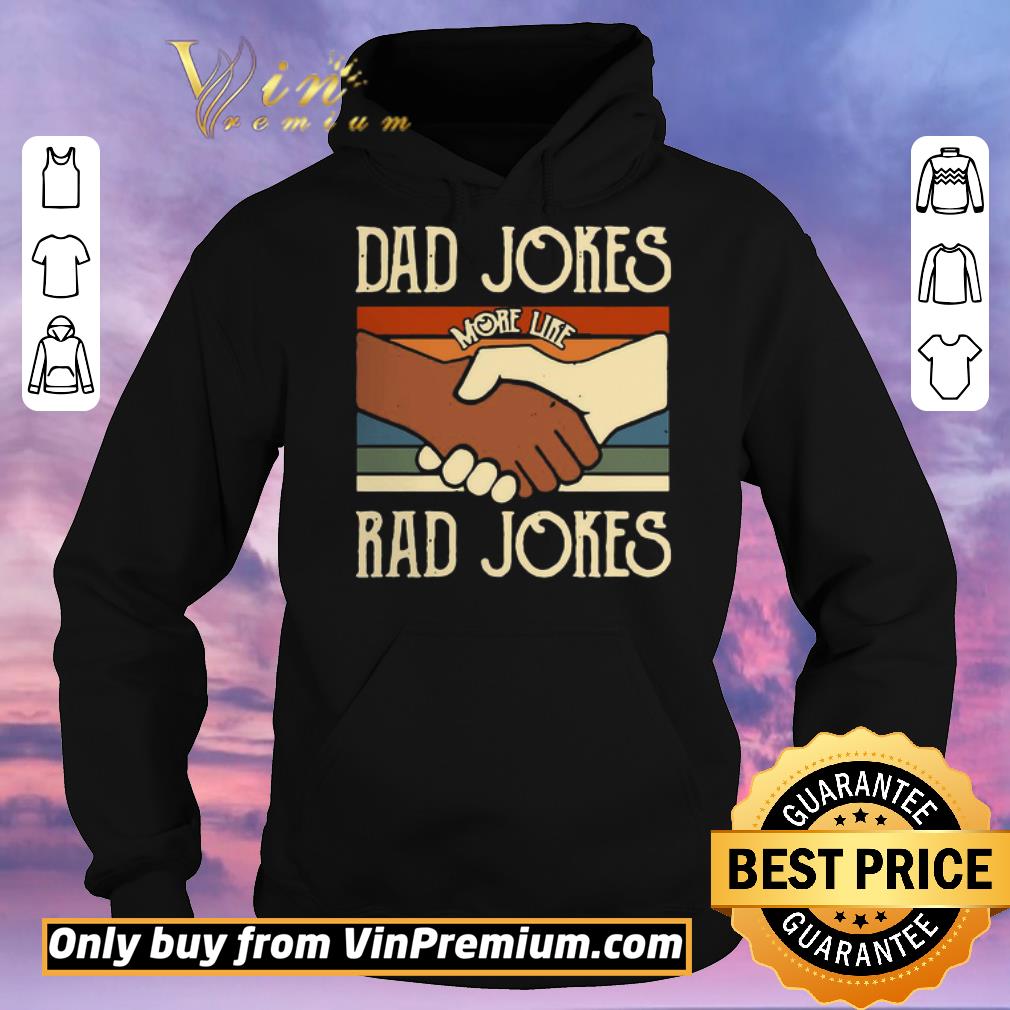 Nice Dad Jokes More Like Rad Jokes Vintage shirt sweater ceb8861d nice dad jokes more like rad jokes vintage shirt sweater 4 - Nice Dad Jokes More Like Rad Jokes Vintage shirt sweater