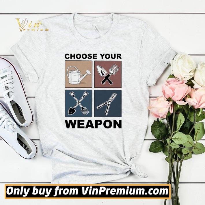 d155be12 funny premium pretty gardeners choose your weapon shirt sweater 4 - Funny Premium Pretty Gardeners Choose Your Weapon shirt sweater