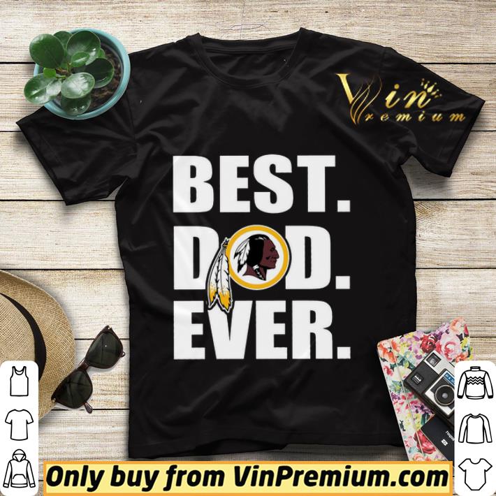dbc492ca washington redskins best dad ever shirt sweater 4 - Washington Redskins Best Dad ever shirt sweater
