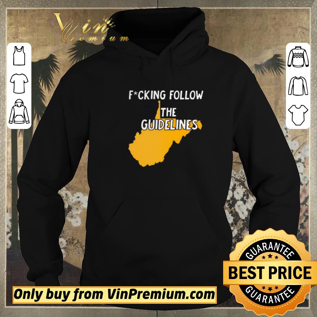 Funny Fucking Follow The Guidelines 2020 shirt sweater e0eaa5e2 funny fucking follow the guidelines 2020 shirt sweater 4 - Funny Fucking Follow The Guidelines 2020 shirt sweater