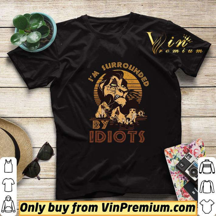e20b6804 hyena lion king i m surrounded by idiots vintage shirt sweater 4 - Hyena Lion King I'm Surrounded By Idiots Vintage shirt sweater