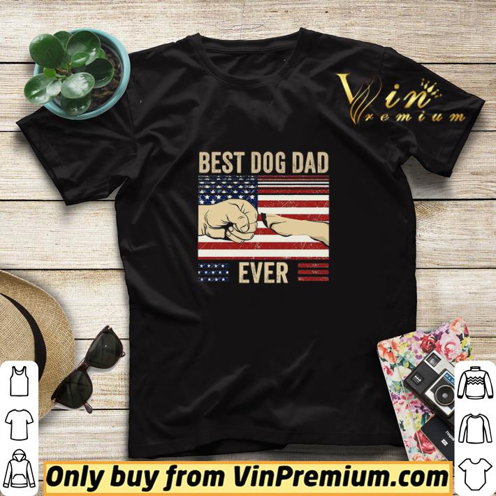 Father's Day Best Dog Dad Ever American Flag shirt sweater e2a3e277 father s day best dog dad ever american flag shirt sweater 4 - Father's Day Best Dog Dad Ever American Flag shirt sweater