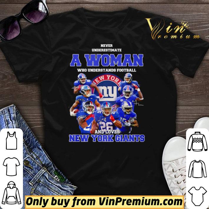 Never underestimate a woman who understands football and loves New York Giants shirt sweater