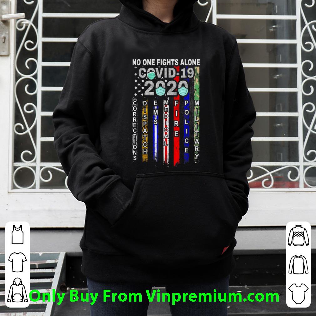 e4db8c6f top no one fights alone covid 19 corrections dispatch ems american flag shirt 4 - Top No One Fights Alone Covid-19 Corrections Dispatch Ems American Flag shirt