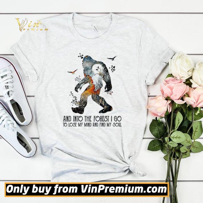 Bigfoot And Into The Forest I Go To Lose My Mind And Find My Soul shirt sweater e53c4bed bigfoot and into the forest i go to lose my mind and find my soul shirt sweater 4 - Bigfoot And Into The Forest I Go To Lose My Mind And Find My Soul shirt sweater