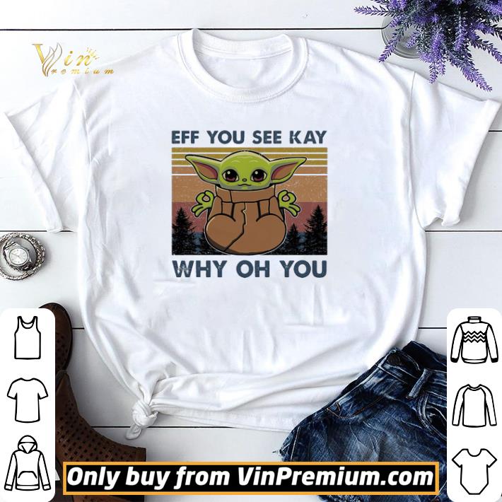 Baby Yoda yoga eff you see kay why oh you vintage shirt sweater