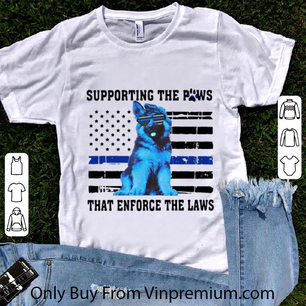 Great Supporting The Paws That Enforce The Laws American Flag shirt