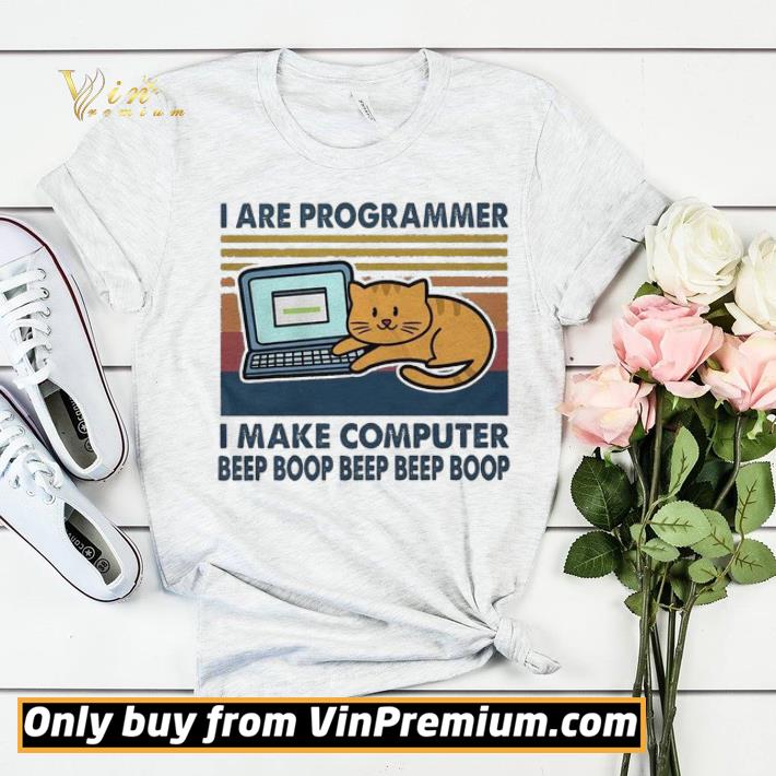 I Are Programmer I Make Computer Beep Boop Beep Beep Boop Vintage shirt sweater ea251a34 i are programmer i make computer beep boop beep beep boop vintage shirt sweater 4 - I Are Programmer I Make Computer Beep Boop Beep Beep Boop Vintage shirt sweater