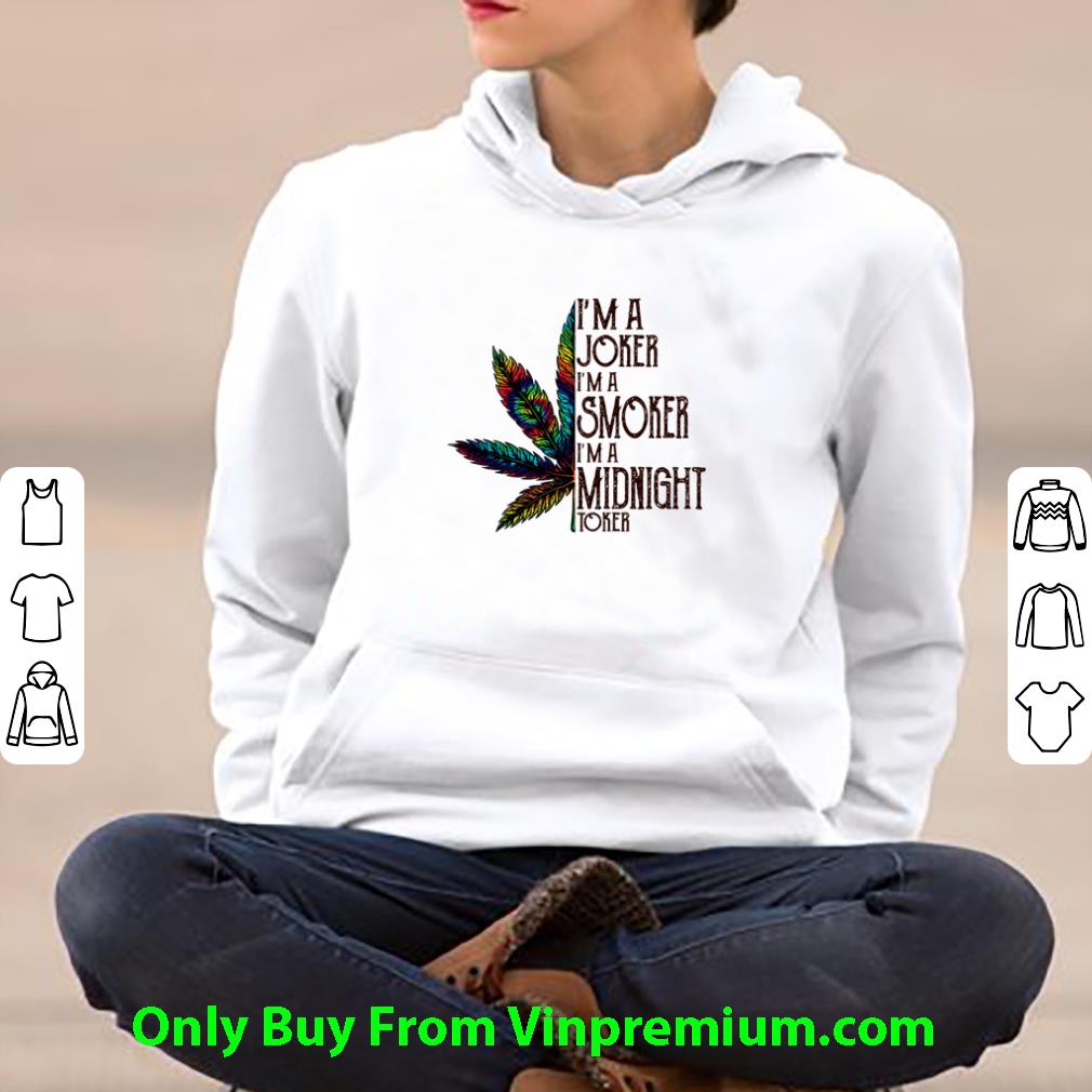 eb311ae7 awesome marijuana i m a joker i m a smoker i m a midnight toker shirt 4 - Awesome Marijuana I’m A Joker I’m A Smoker I’m A Midnight Toker shirt