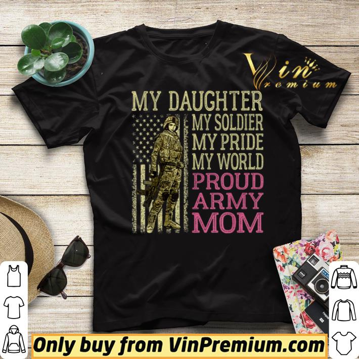 ec5aa696 my daughter my soldier hero proud army mom mother gift shirt sweater 4 - My Daughter My Soldier Hero Proud Army Mom Mother Gift shirt sweater