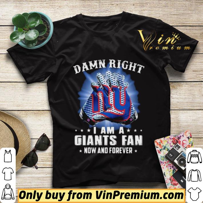 Damn right i am a giants fan now and forever stars shirt sweater ef5e37ba damn right i am a giants fan now and forever stars shirt sweater 4 - Damn right i am a giants fan now and forever stars shirt sweater