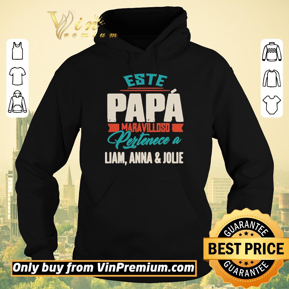 f066e516 nice este papa maravilloso pertenece a liam anna and jolie shirt sweater 4 - Nice Este Papa Maravilloso Pertenece A Liam Anna And Jolie shirt sweater