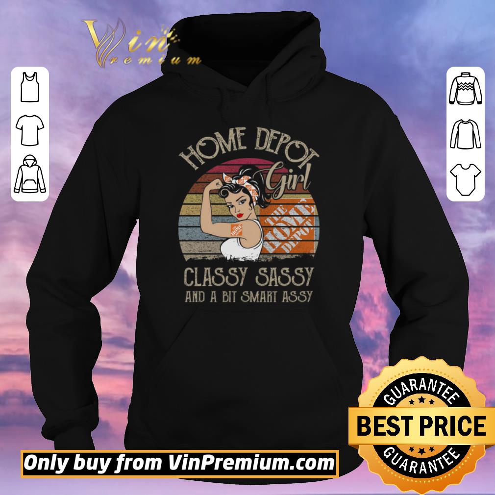 f3d7a207 premium home depot girl classy sassy and a bit smart assy vintage shirt sweater 4 - Premium Home Depot girl classy sassy and a bit smart assy vintage shirt sweater