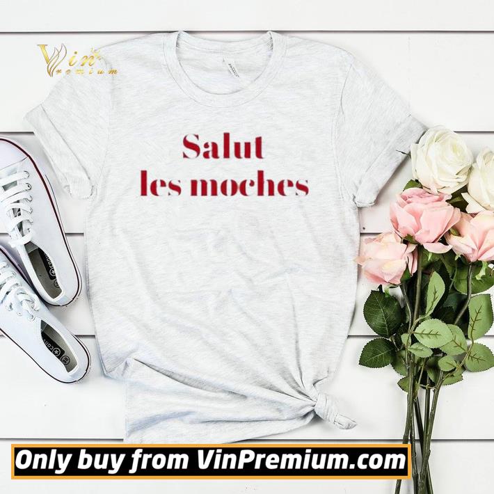Funny Salut les moches shirt sweater fb0058a1 funny salut les moches shirt sweater 4 - Funny Salut les moches shirt sweater