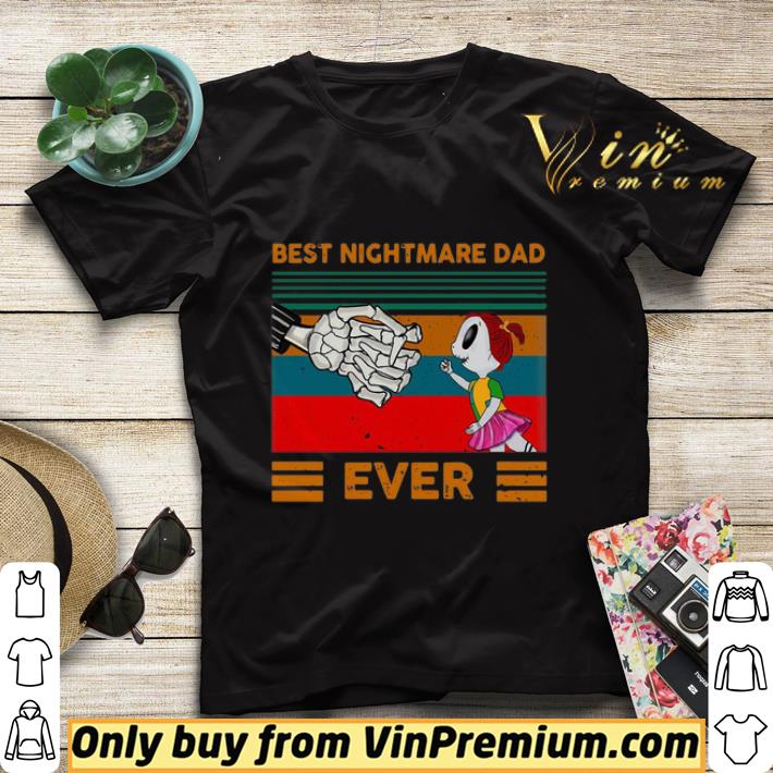 Jack Skellington best nightmare dad ever vintage shirt sweater fda7fd3e jack skellington best nightmare dad ever vintage shirt sweater 4 - Jack Skellington best nightmare dad ever vintage shirt sweater