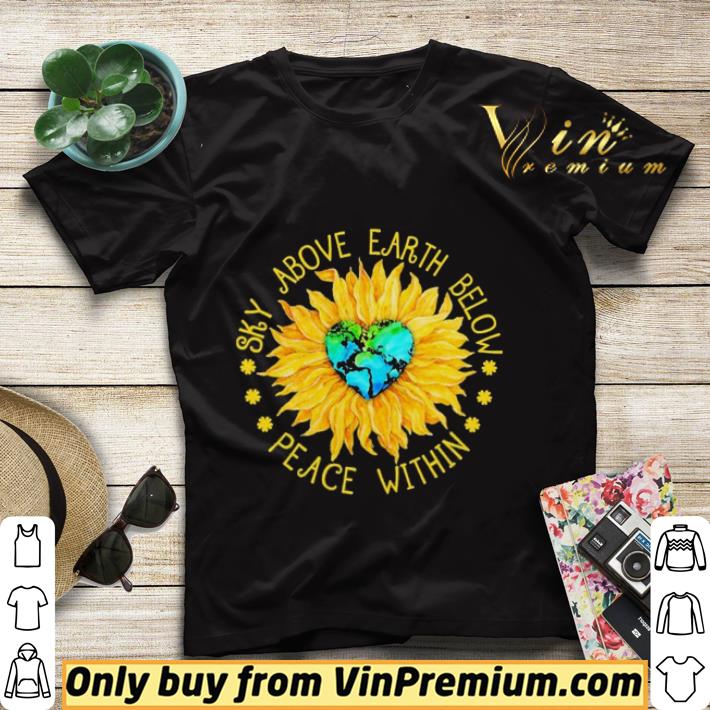 febe122d sunflower heart sky above earth below peace within shirt sweater 4 - Sunflower heart Sky above earth below Peace within shirt sweater