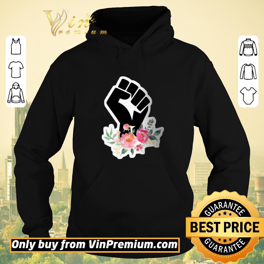 Original Black Flower Strong Black Lives Matter shirt 02d61cd0 original black flower strong black lives matter shirt 4 - Original Black Flower Strong Black Lives Matter shirt