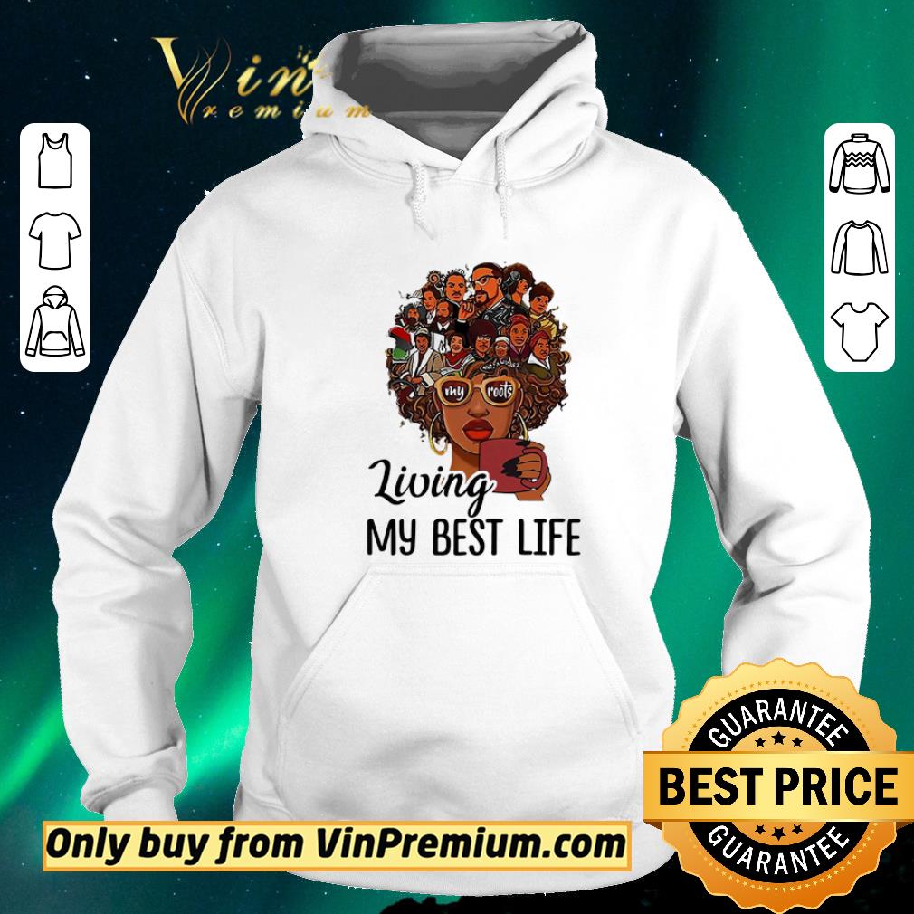079fd9fe awesome living my best life my roots afro girl heat transfer shirt sweater 4 - Awesome Living My Best Life My Roots Afro Girl Heat Transfer shirt sweater