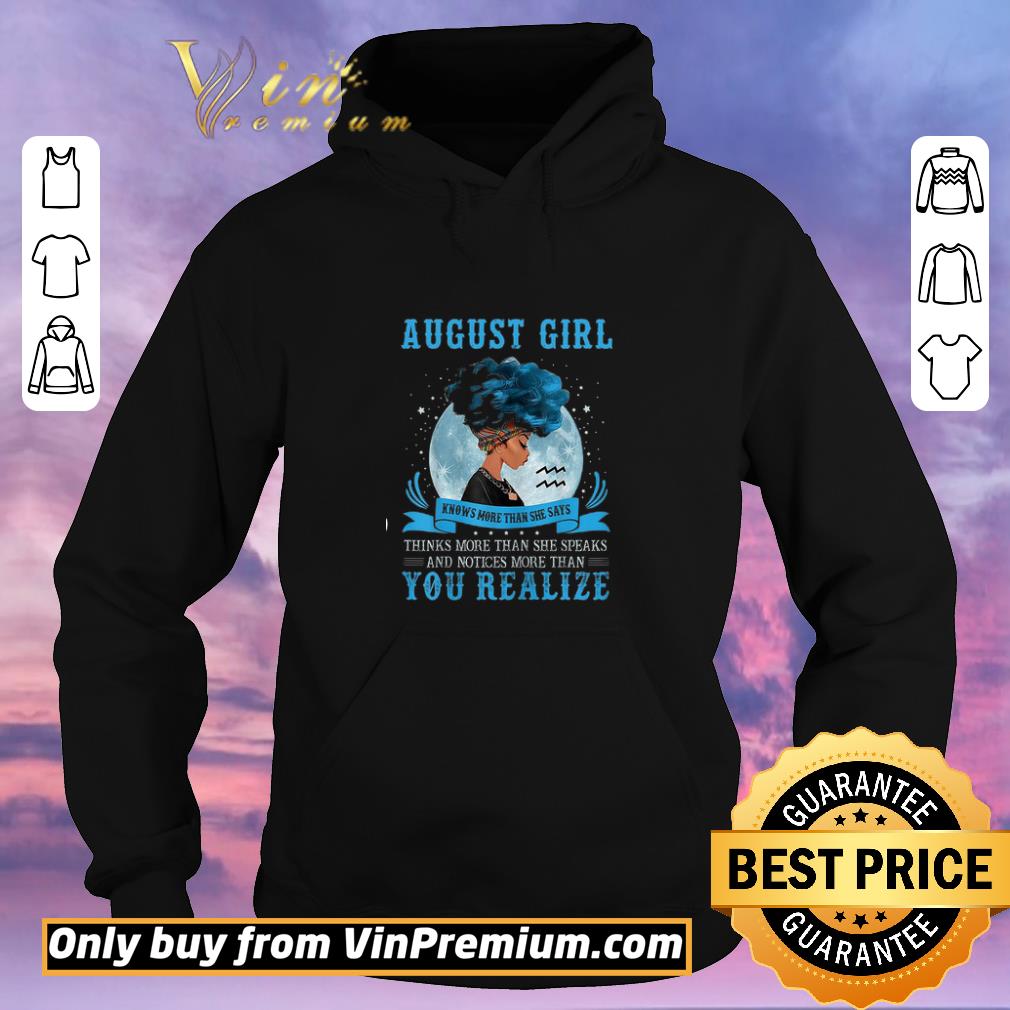 08cbff52 hot black queen august girl knows more than she say thanks more than you realize shirt sweater 4 - Hot Black Queen August Girl Knows More Than She Say Thanks More Than You Realize shirt sweater