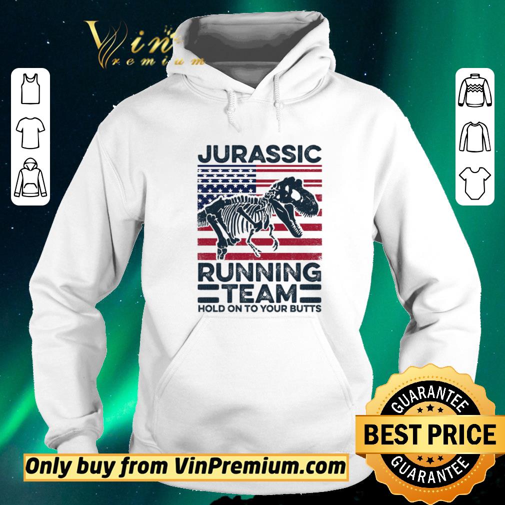 09ebbdde official jurassic running team hold on to your butts dinosaur american flag independence day shirt sweater 4 - Official Jurassic Running Team Hold On To Your Butts Dinosaur American Flag Independence Day shirt sweater