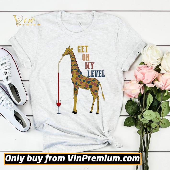 Giraffe Drink Wine Get On My Level shirt sweater 0ac88260 giraffe drink wine get on my level shirt sweater 4 - Giraffe Drink Wine Get On My Level shirt sweater