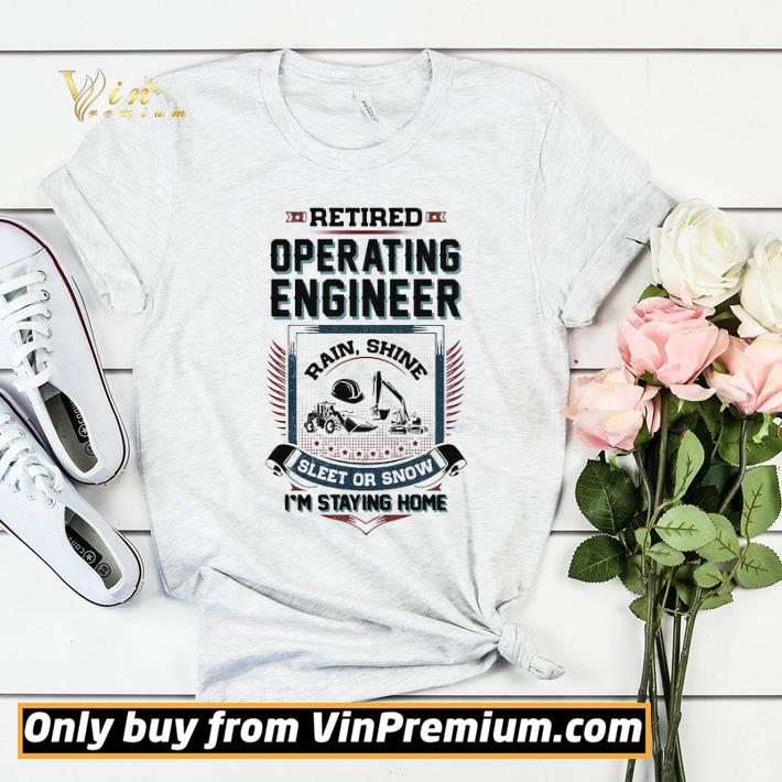 Retired Operating Engineer I’m Staying Home Excavator Car Draw shirt sweater 0c3225cc retired operating engineer i m staying home excavator car draw shirt sweater 4 - Retired Operating Engineer I’m Staying Home Excavator Car Draw shirt sweater